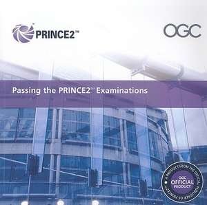 Passing the Prince2 Examinations: Within a PRINCE2 and MSP Environment