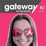 Gateway to the World B2 Workbook with Digital Workbook | David Spencer, Macmillan Education