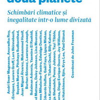 Povești despre două planete. Schimbări climatice și inegalitate într-o lume divizată - Paperback brosat - John Freeman - Black Button Books, 