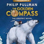 The Golden Compass Graphic Novel, Complete Edition (His Dark Materials (Paperback))