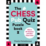 Carte : The Chess Pub Quiz Puzzle Book - Dimitri Reinderman, New in chess