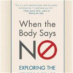 When the Body Says No, Gabor Mat�