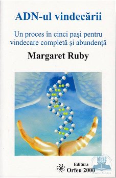 ADN-ul vindecarii - Margaret Ruby, Margaret Ruby