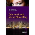 Aleasa. Cele noua vieti ale lui Chloe King, volumul 3 - Liz Braswell, Leda