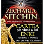 Cartea pierduta a lui Enki - Zecharia Sitchin