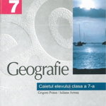 Geografie - Clasa 7 - Caiet