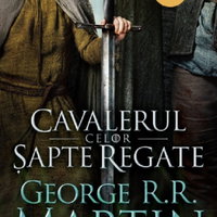 Cavalerul Celor Sapte Regate, George R.R. Martin - Editura Nemira