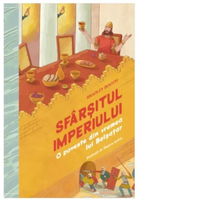 Sfarsitul imperiului. O poveste din vremea lui Belsatar, 