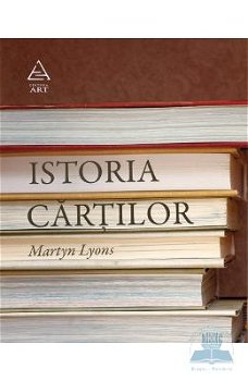 Istoria cărţilor - Hardcover - Martyn Lyons - Art, 