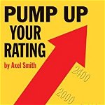 Pump Up Your Rating, Paperback - Axel Smith