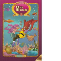 Mica Sirena Cele mai frumoase povesti