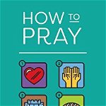 How to Pray (Pack of 25), Paperback - ***