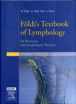 Földi's Textbook of Lymphology: for Physicians and Lymphedema Therapists