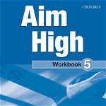 Aim High 5 Workbook & CD-ROM- REDUCERE 35%, Oxford University Press