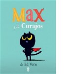 Max Cel Curajos, Ed Vere - Editura Pandora-M