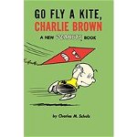 Go Fly a Kite, Charlie Brown: A New Peanuts Book