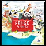 Frige planeta - o carte despre schimbarile climatice, Sandrine Dumas-Roy