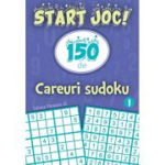 Start joc! 150 de careuri sudoku. Vol. 1,