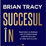Succesul In Viata ,Brian Tracy - Editura For You