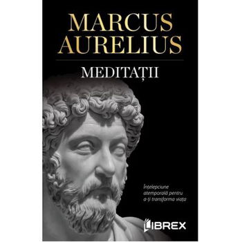 Meditatii - Marcus Aurelius