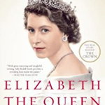 Elizabeth the Queen: The Life of a Modern Monarch, Paperback - Sally Bedell Smith