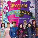 Disney Descendants: Secrets of Auradon Prep: Insider's Handbook