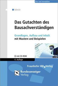 Das Gutachten des Bausachverständigen