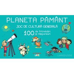 Planeta Pamant. joc de cultura generala. 100 de intrebari si raspunsuri - Larousse, Litera