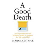 Good Death - Margaret Rice, Margaret Rice