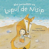 Noi povestiri cu Lupul de Nisip - Hardcover - Åsa Lind - Portocala albastră, 