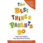 The Best Things Parents Do 