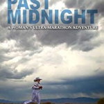 Running Past Midnight: A Woman's Ultra-Marathon Adventure, Paperback - Molly Sheridan