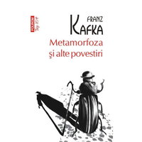 Metamorfoza Si Alte Povestiri Top 10+ Nr.83, Franz Kafka - Editura Polirom
