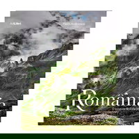 Carte Romania O poveste fara sfarsit, Adlibri