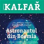 Astronautul din Boemia - Paperback brosat - Jaroslav Kalfař - Trei, 