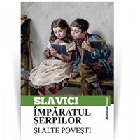 Împăratul șerpilor și alte povești - Paperback - Ioan Slavici - Hoffman, 