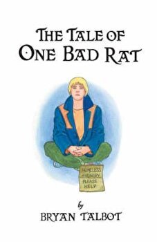 Tale of One Bad Rat, Hardcover - Bryan Talbot