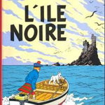 L'Ile Noir = Land of the Black Gold - Herge