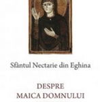 Despre Maica Domnului si sfinti - Sfantul Nectarie de Eghina, Sophia