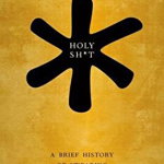 Holy Shit: A Brief History of Swearing, Hardcover - Melissa Mohr