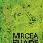 Imagini si simboluri - Mircea Eliade 679677