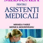 Semiologie Medicala Pentru Asistenti Medicali - Mihaela Vasile, Monica Moldoveanu