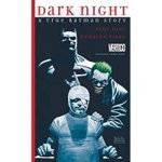 Dark Night A True Batman Story