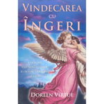 Vindecarea Cu Ingeri - Doreen Virtue