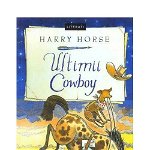 Ultimii cowboy - Paperback brosat - Harry Horse - Pandora M, 