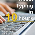 Touch Typing in 10 Hours