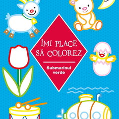 Imi place sa colorez. Submarinul verde. 3+