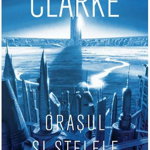 Oraşul şi stelele - Hardcover - Arthur C. Clarke - Paladin, 
