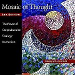 Mosaic of Thought: The Power of Comprehension Strategy Instruction - Ellin Oliver Keene, Ellin Oliver Keene