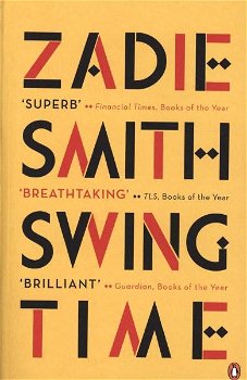 Swing Time: LONGLISTED for the Man Booker Prize 2017